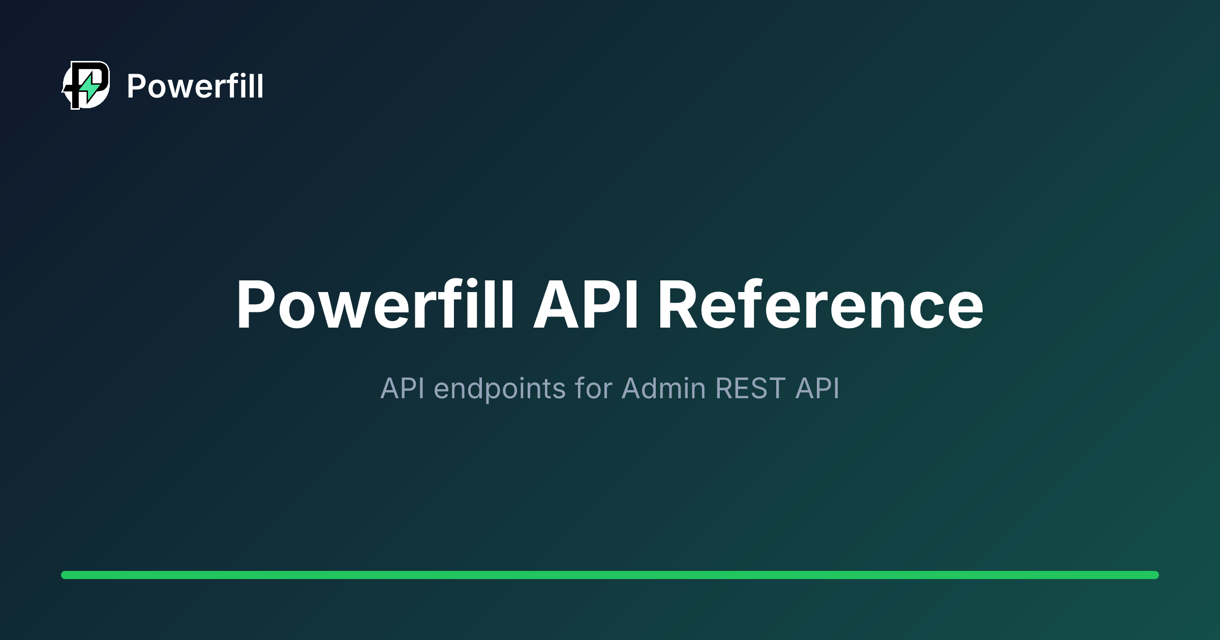 API Reference - Powerfill